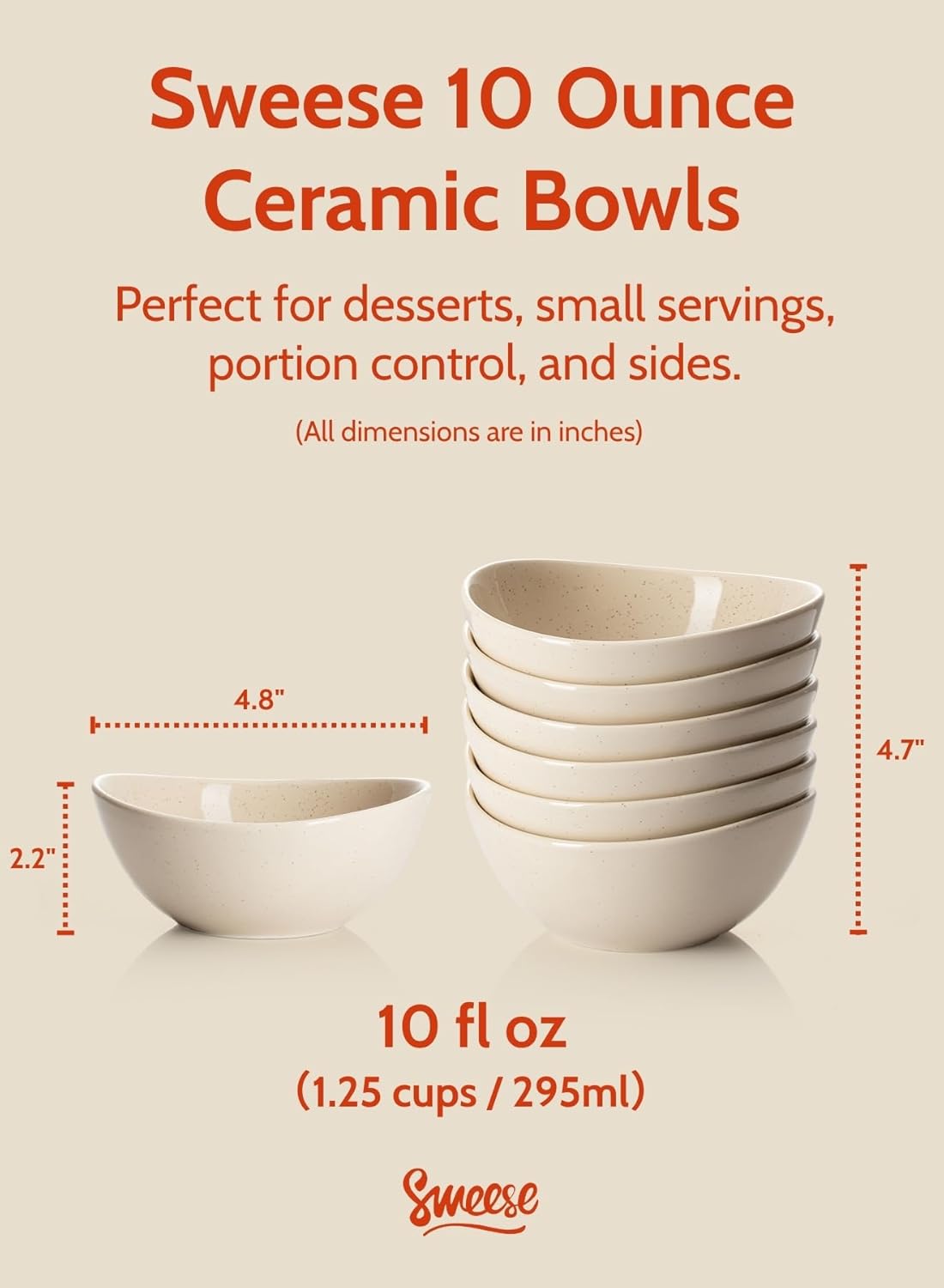 Sweese 5 Inch Porcelain Small 10 oz Bowls Set of 6, for Dessert | Ice cream | Soup | Rice | Fruits | Small Portions - Microwave, Dishwasher, and Oven Safe - Beige